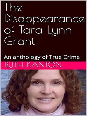 cover image of The Disappearance of Tara Lynn Grant